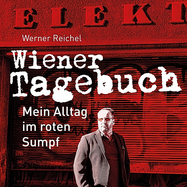 Wiener Tagebuch, Werner Reichel