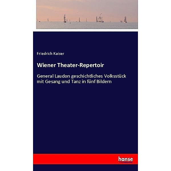 Wiener Theater-Repertoir, Friedrich Kaiser