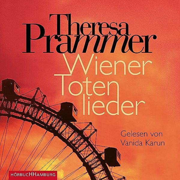 Wiener Totenlieder (Ein Carlotta-Fiore-Krimi 1),6 Audio-CDs, Theresa Prammer