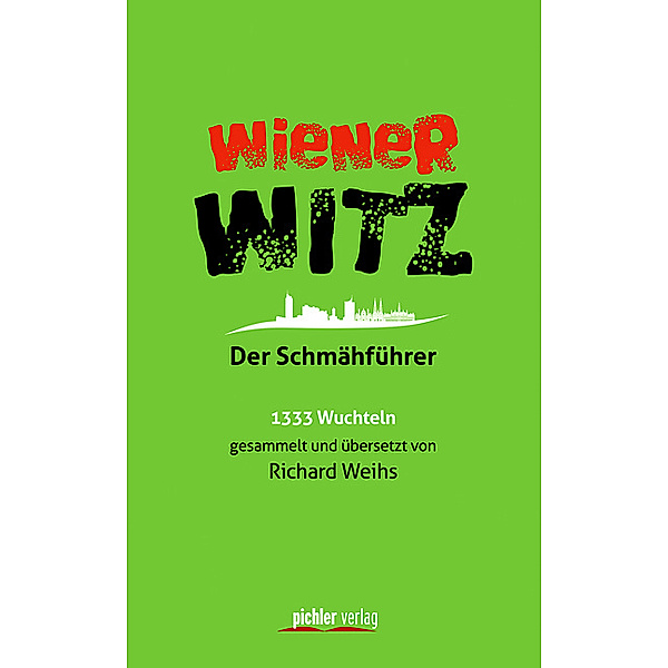 Wiener Witz, Richard Weihs