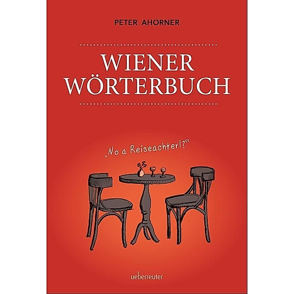 Wiener Wörterbuch, Peter Ahorner