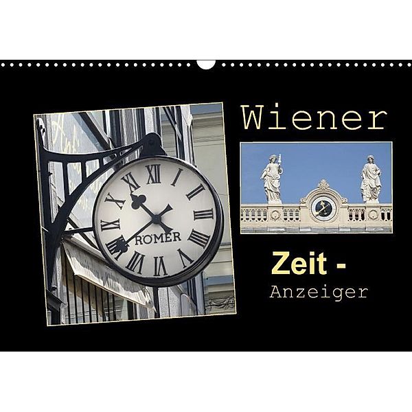 Wiener Zeit-Anzeiger (Wandkalender 2017 DIN A3 quer), Angelika Keller