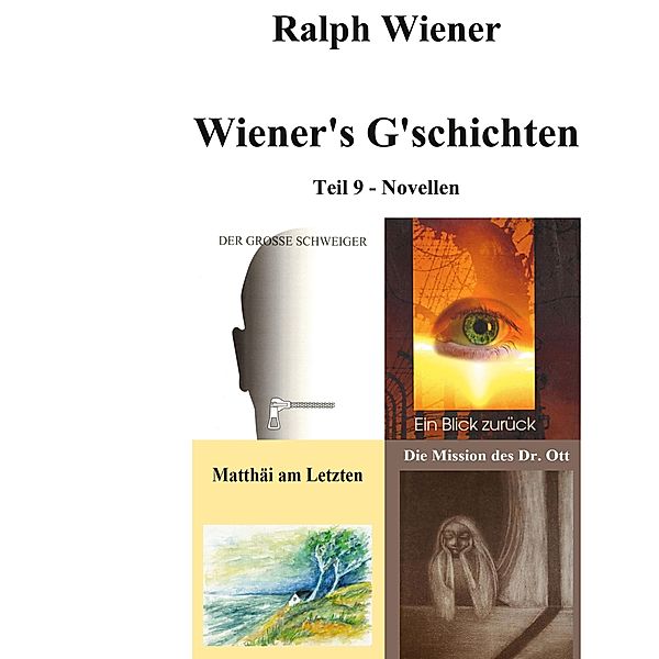 Wiener's G'schichten IX / Wiener's G'schichten Bd.9, Ralph Wiener