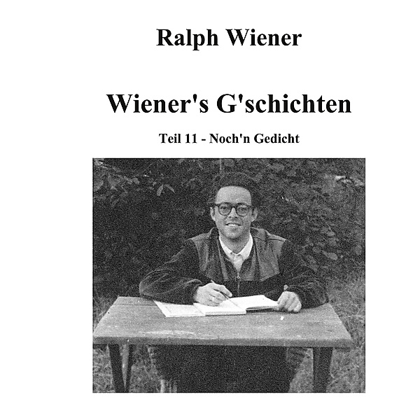 Wiener's G'schichten XI / Wiener's G'schichten Bd.11, Ralph Wiener