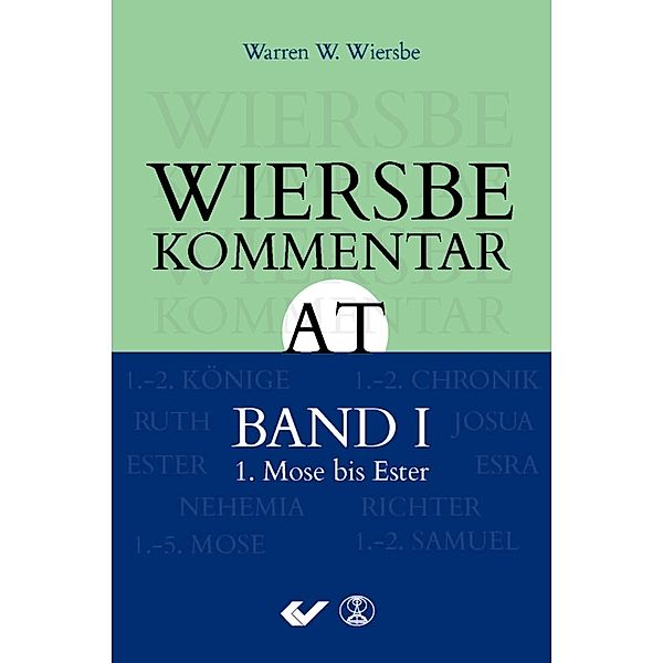 Wiersbe Kommentar Altes Testament.Bd.1, Warren W. Wiersbe