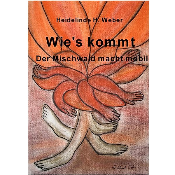 Wie's kommt, Heidelinde H. Weber