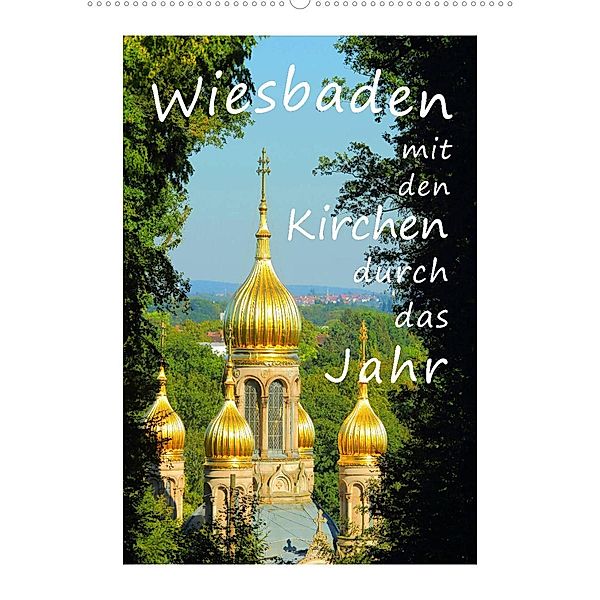 Wiesbaden - mit den Kirchen durch das Jahr (Wandkalender 2023 DIN A2 hoch), Gerald Abele