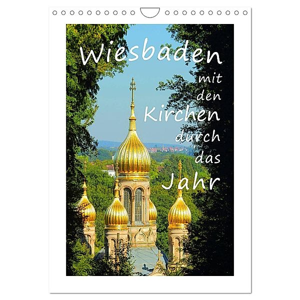 Wiesbaden - mit den Kirchen durch das Jahr (Wandkalender 2025 DIN A4 hoch), CALVENDO Monatskalender, Calvendo, Gerald Abele