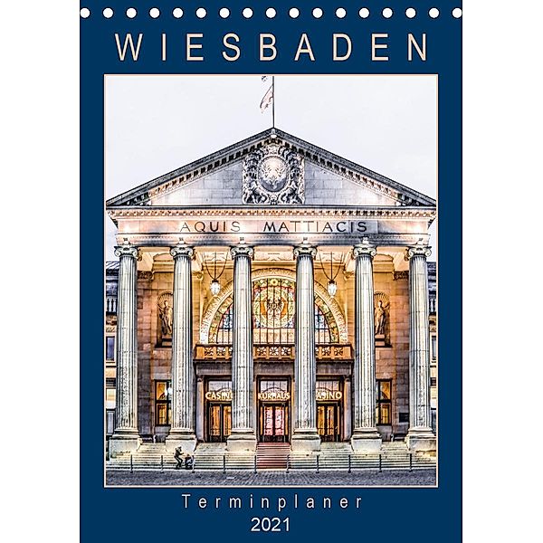 Wiesbaden Terminplaner (Tischkalender 2021 DIN A5 hoch), Dieter Meyer
