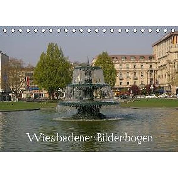 Wiesbadener Bilderbogen (Tischkalender 2015 DIN A5 quer), Reinhard Hinz