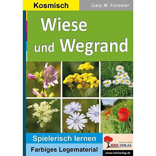 Wiese und Wegrand / Montessori-Reihe, Gary M. Forester