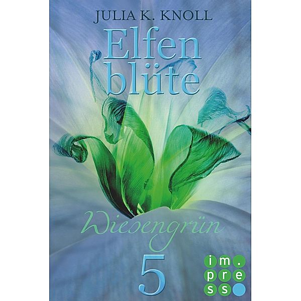 Wiesengrün / Elfenblüte Bd.5, Julia Kathrin Knoll