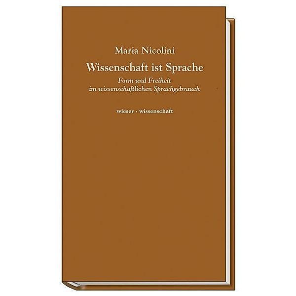 Wieser Wissenschaft / Wissenschaft ist Sprache, Maria Nicolini