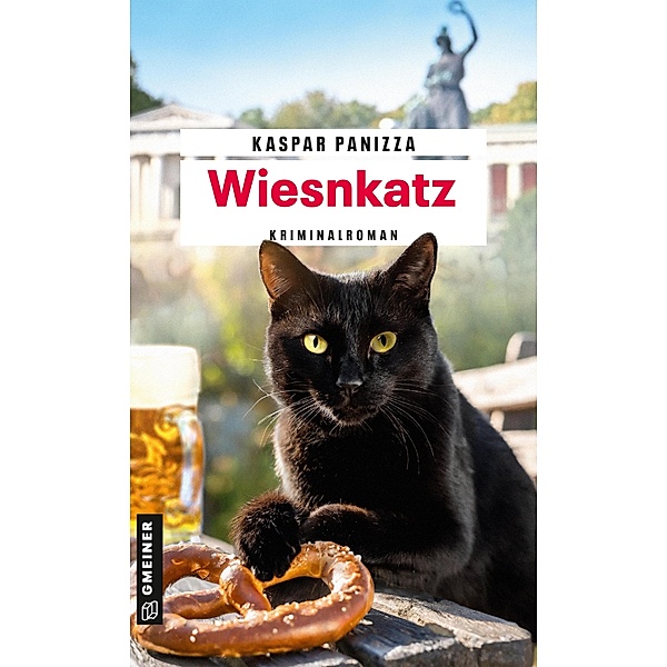 Wiesnkatz / Kommissar Steinböck und seine Katze Frau Merkel Bd.9, Kaspar Panizza