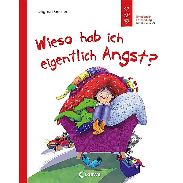 Wieso hab ich eigentlich Angst? (Starke Kinder, glückliche Eltern), Dagmar Geisler