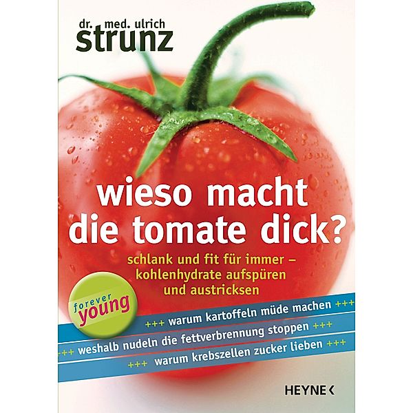 Wieso macht die Tomate dick?, Ulrich Strunz
