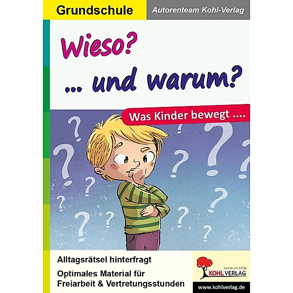 Wieso? ... und warum?, Autorenteam Kohl-Verlag