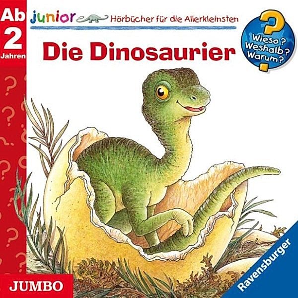 Wieso? Weshalb? Warum? Junior - 25 - Die Dinosaurier, Angela Weinhold