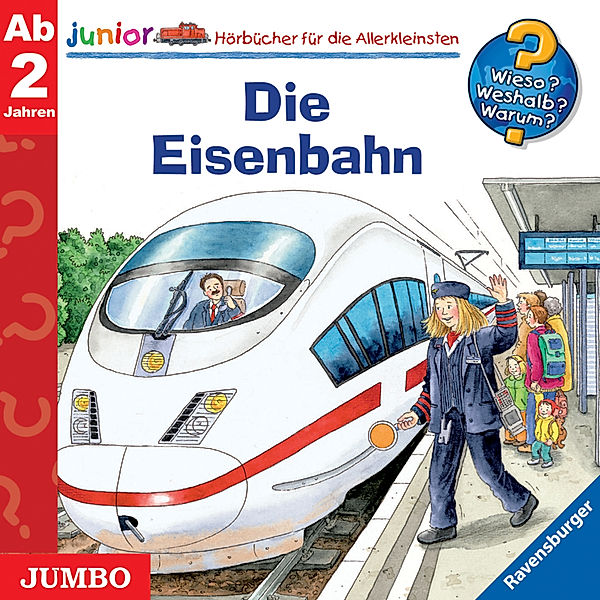 Wieso? Weshalb? Warum? Junior - 9 - Die Eisenbahn, Andrea Erne