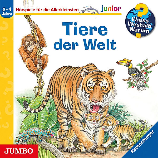 Wieso? Weshalb? Warum? junior. Tiere der Welt,Audio-CD, Susanne Gernhäuser