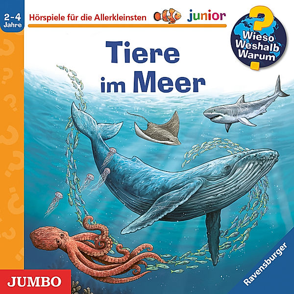 Wieso? Weshalb? Warum? junior. Tiere im Meer, Anita van Saan