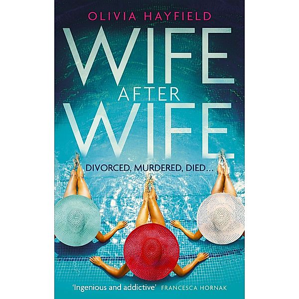 Wife After Wife, Olivia Hayfield