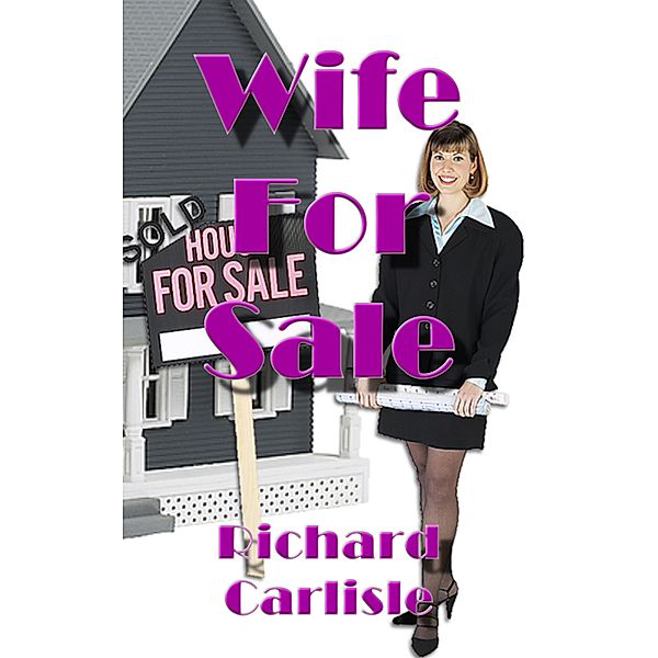 Wife For Sale, Richard Carlisle