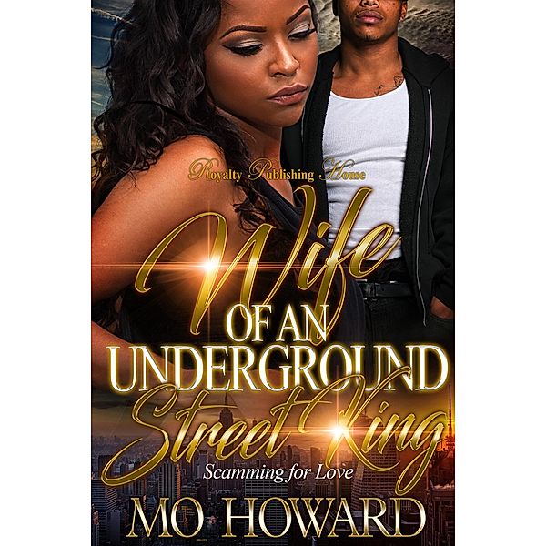 Wife of an Underground Street King / Wife of an Underground Street King Bd.1, Mo Howard