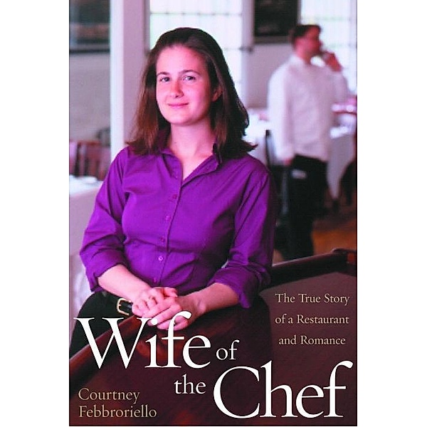 Wife of the Chef, Courtney Febbroriello