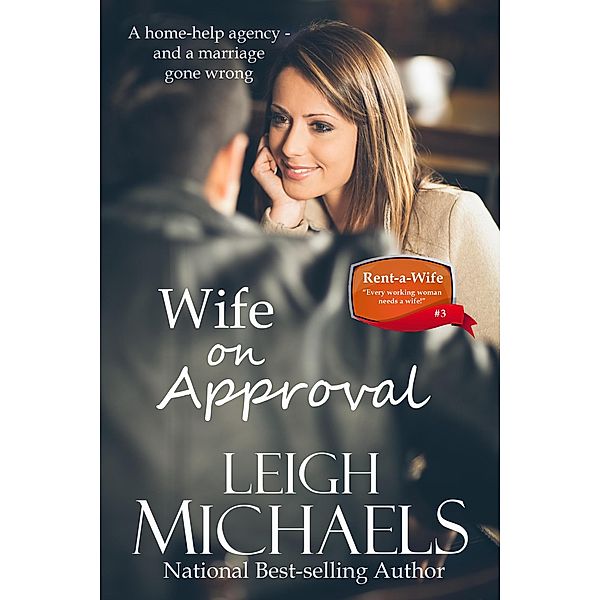 Wife on Approval (Rent-a-Wife, #3) / Rent-a-Wife, Leigh Michaels