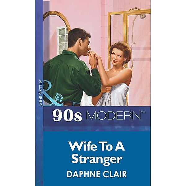 Wife To A Stranger, Daphne Clair
