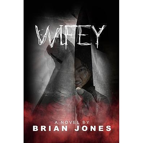 Wifey, Brian Jones