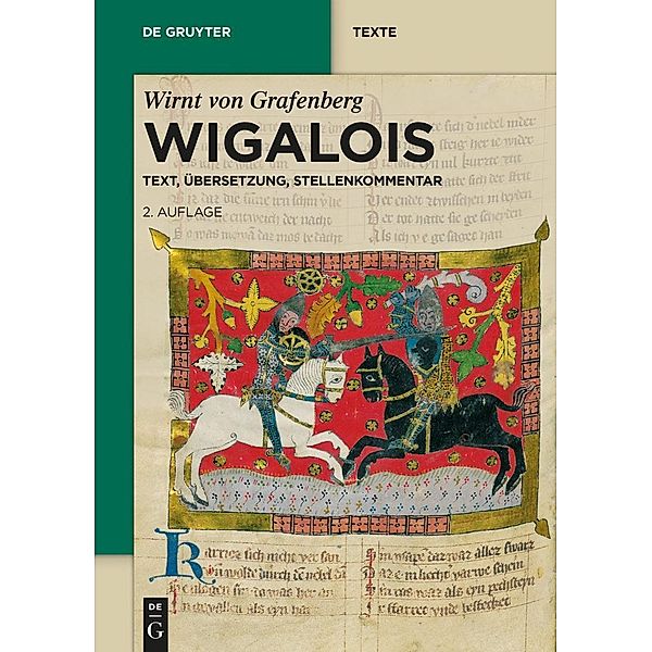 Wigalois / De Gruyter Texte, Wirnt von Grafenberg