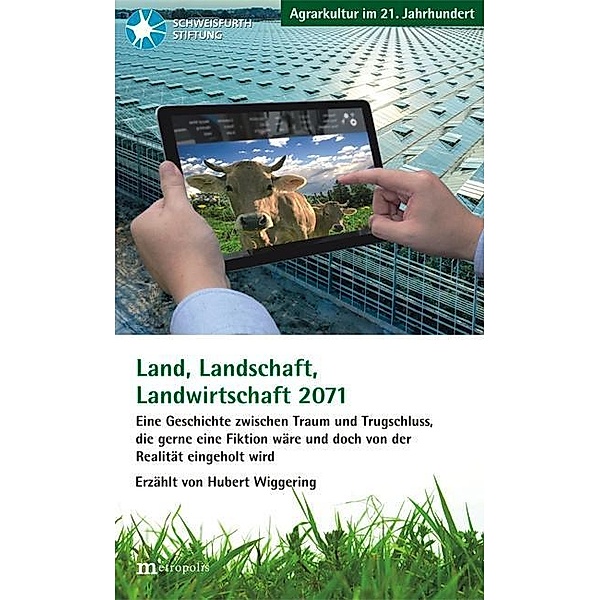 Wiggering, H: Land, Landschaft, Landwirtschaft 2071, Hubert Wiggering