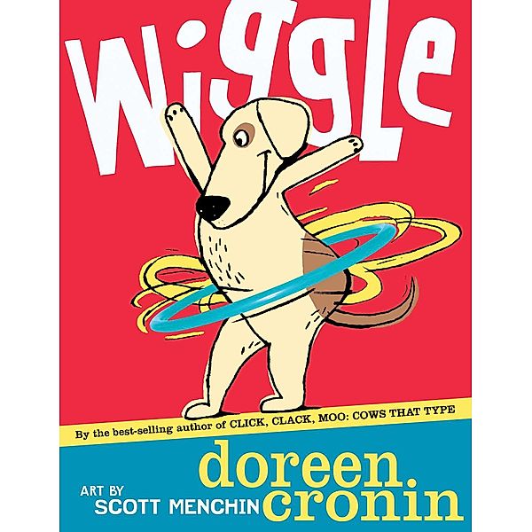 Wiggle, Doreen Cronin