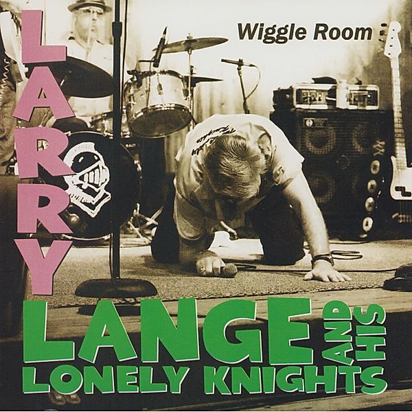 Wiggle Room, Larry Lange & His Lonely Knights
