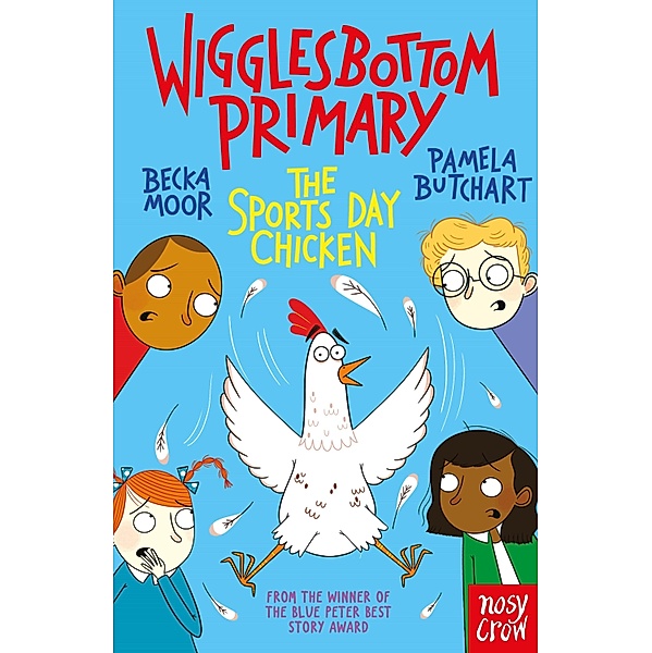 Wigglesbottom Primary: The Sports Day Chicken / Wigglesbottom Primary Bd.9, Pamela Butchart