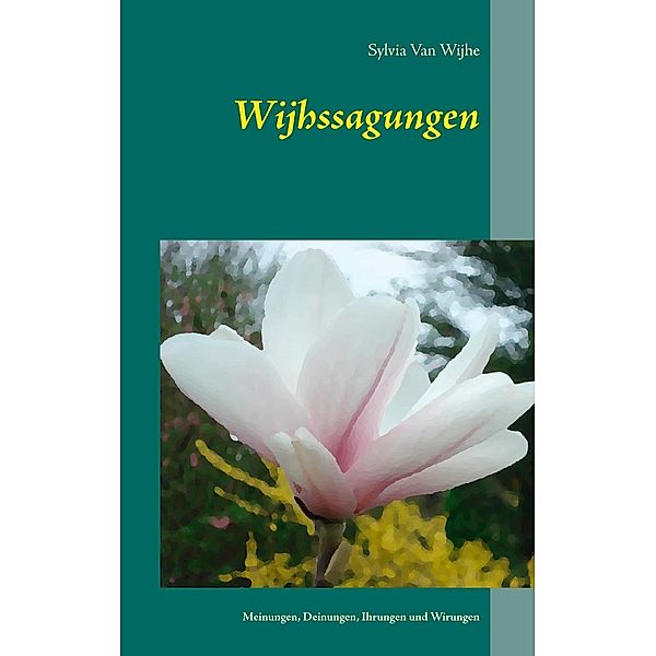 Wijhssagungen, Sylvia van Wijhe