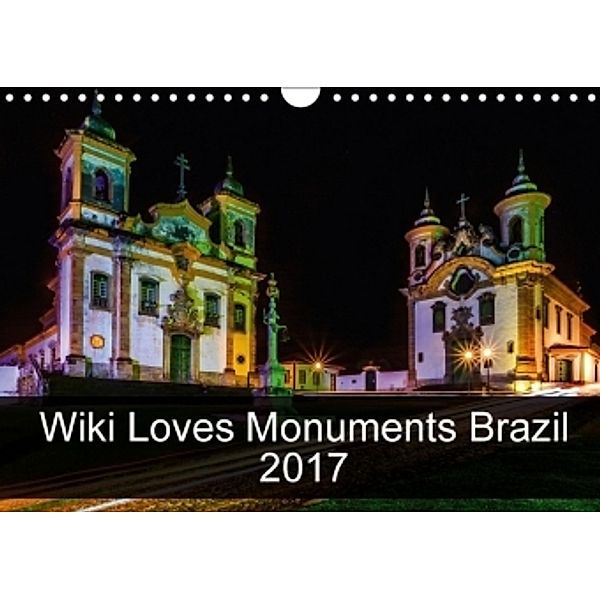 Wiki Loves Monuments Brazil 2017 (Wall Calendar 2017 DIN A4 Landscape), Sebastian Wallroth