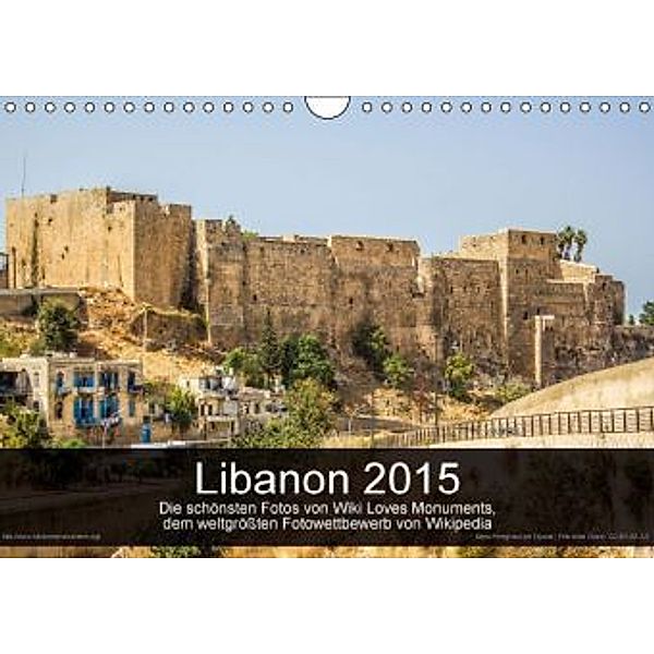 Wiki Loves Monuments Libanon 2015 (Wandkalender 2015 DIN A4 quer), Sebastian Wallroth