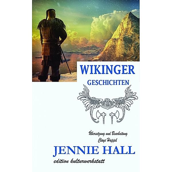 Wikinger Geschichten, Jennie Hall
