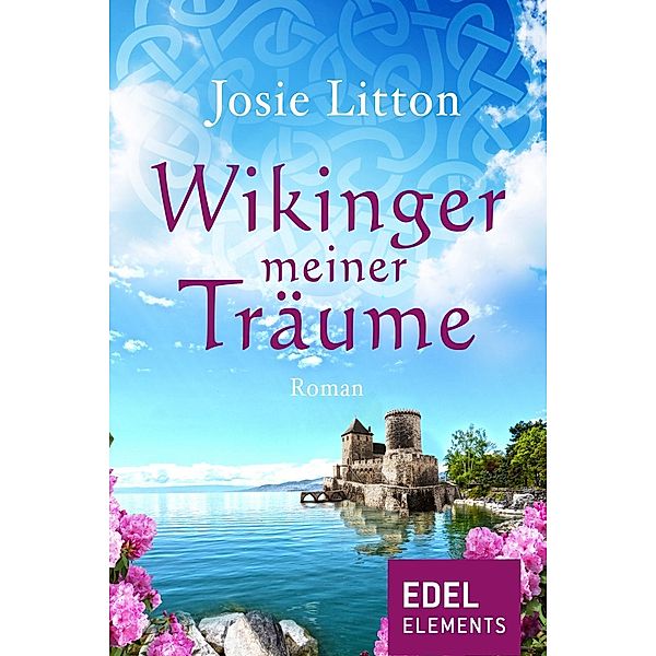 Wikinger meiner Träume / Wikinger-Trilogie Bd.3, Josie Litton