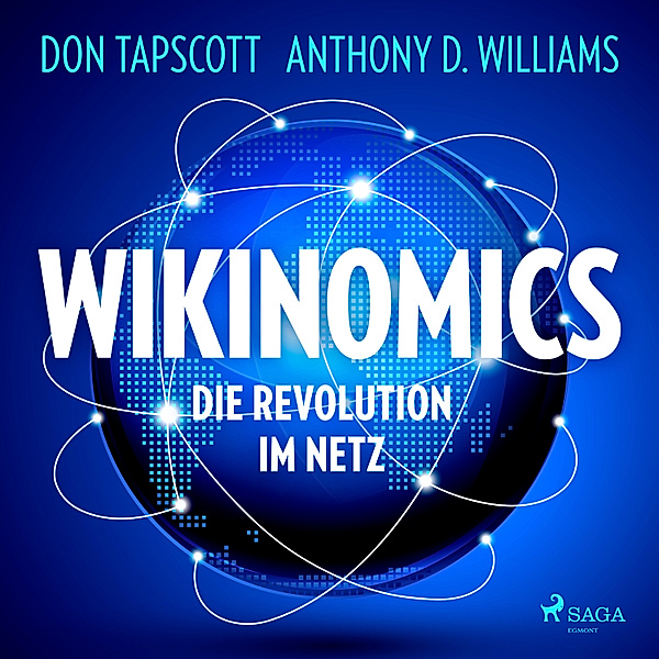 Wikinomics. Die Revolution im Netz, Don Tapscott, Anthony D. Williams