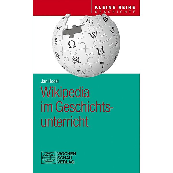 Wikipedia im Geschichtsunterricht / Kleine Reihe Geschichte, Jan Hodel