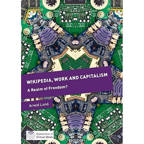 Wikipedia, Work and Capitalism / Dynamics of Virtual Work, Arwid Lund