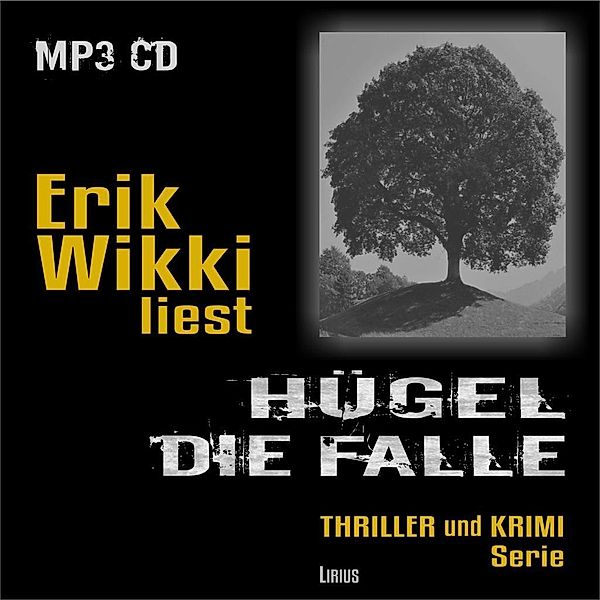 Wikki, E: Hügel - Die Falle / MP3-CD, Erik Wikki