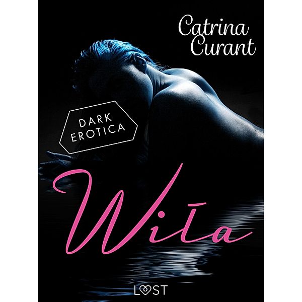 Wila - slowianski dark romance, Catrina Curant