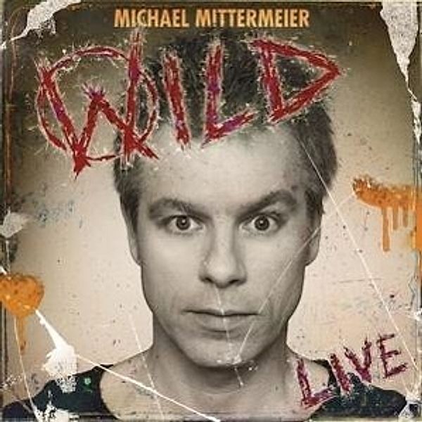 Wild, 1 Audio-CD, Michael Mittermeier
