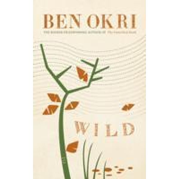 Wild, Ben Okri