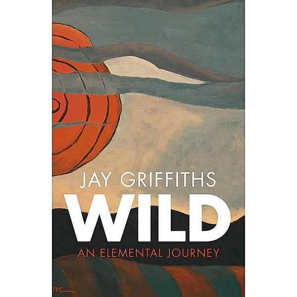 Wild, Jay Griffiths